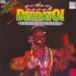 DEODATO ATTENTION! DEODATO! Виниловая пластинка 