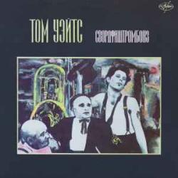 TOM WAITS СВОРДФИШТРОМБОНЗ Виниловая пластинка 