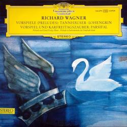 WAGNER Vorspiele (Preludes): Tannhäuser, Lohengrin; Vorspiel Und Karfreitagszauber: Parsifal Виниловая пластинка 