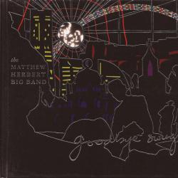 The Matthew Herbert Big Band Goodbye Swingtime Фирменный CD 