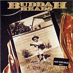 BUDDAH HEADS BLUES HAD A BABY... Фирменный CD BUDDAH HEADS BLUES HAD A BABY... Фирменный CD