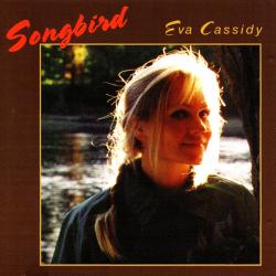 EVA CASSIDY SONGBIRD Фирменный CD 