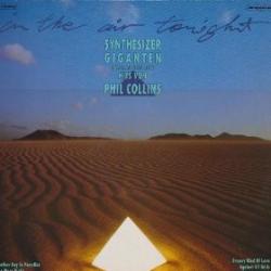 SYNTHESIZER GIGANTEN In The Air Tonight - Synthesizer Giganten Interpretieren Hits Von Phil Collins Фирменный CD SYNTHESIZER GIGANTEN In The Air Tonight - Synthesizer Giganten Interpretieren Hits Von Phil Collins Фирменный CD