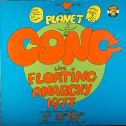 PLANET GONG Live Floating Anarchy 1977 Виниловая пластинка PLANET GONG Live Floating Anarchy 1977 Виниловая пластинка