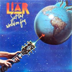 LIAR Set The World On Fire Виниловая пластинка 