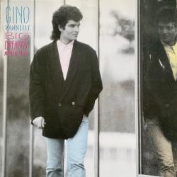 GINO VANNELLI BIG DREAMERS NEVER SLEEP Виниловая пластинка 