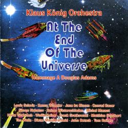 KLAUS KONIG ORCHESTRA At The End Of The Universe - Hommage A Douglas Adams Фирменный CD 