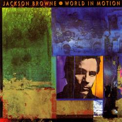 Jackson Browne WORLD IN MOTION Виниловая пластинка 