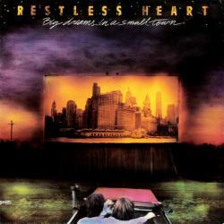 RESTLESS HEART BIG DREAMS IN A SMALL TOWN Виниловая пластинка 