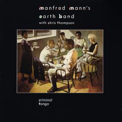 MANFRED MANN'S EARTH BAND CRIMINAL TANGO Виниловая пластинка 