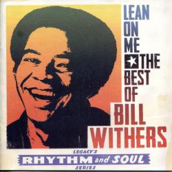 Bill Withers Lean On Me: The Best Of Bill Withers Фирменный CD Bill Withers Lean On Me: The Best Of Bill Withers Фирменный CD