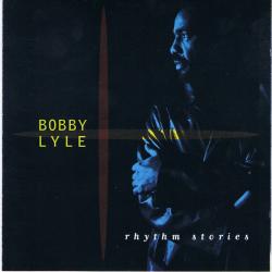 Bobby Lyle Rhythm Stories Фирменный CD Bobby Lyle Rhythm Stories Фирменный CD