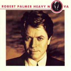 ROBERT PALMER HEAVY NOVA Виниловая пластинка ROBERT PALMER HEAVY NOVA Виниловая пластинка