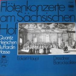 QUANTZ   HEINICHEN   BUFFARDIN   HASSE Flötenkonzerte Am Sächsischen Hof Виниловая пластинка 