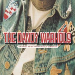 The Dandy Warhols Thirteen Tales From Urban Bohemia Фирменный CD The Dandy Warhols Thirteen Tales From Urban Bohemia Фирменный CD