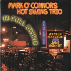 Mark O'Connor's Hot Swing Trio In Full Swing Фирменный CD 