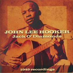 JOHN LEE HOOKER Jack O'Diamonds (1949 Recordings) Фирменный CD 