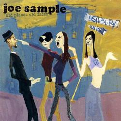 JOE SAMPLE Old Places Old Faces Фирменный CD JOE SAMPLE Old Places Old Faces Фирменный CD