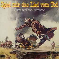ORCHESTER ENNIO MORRICONE Spiel Mir Das Lied Vom Tod Виниловая пластинка ORCHESTER ENNIO MORRICONE Spiel Mir Das Lied Vom Tod Виниловая пластинка