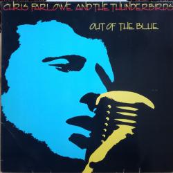 CHRIS FARLOWE AND THE THUNDERBIRDS OUT OF THE BLUE Виниловая пластинка 