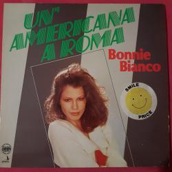 BONNIE BIANCO Un'Americana A Roma Виниловая пластинка 