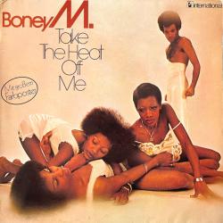 BONEY M TAKE THE HEAT OFF ME Виниловая пластинка BONEY M TAKE THE HEAT OFF ME Виниловая пластинка