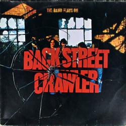 Back Street Crawler The Band Plays On Виниловая пластинка 