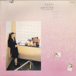NANCI GRIFFITH LITTLE LOVE AFFAIRS Виниловая пластинка NANCI GRIFFITH LITTLE LOVE AFFAIRS Виниловая пластинка