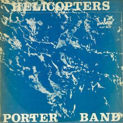 Porter Band Helicopters Виниловая пластинка 