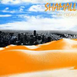 SHAMALL My Dream Виниловая пластинка 