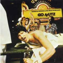 Herman Brood & His Wild Romance Go Nutz Виниловая пластинка 