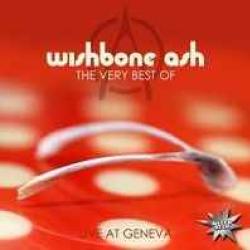 WISHBONE ASH The Very Best Of Live At Geneva Виниловая пластинка WISHBONE ASH The Very Best Of Live At Geneva Виниловая пластинка
