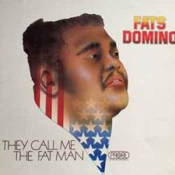 FATS DOMINO THEY CALL ME THE FAT MAN Виниловая пластинка 