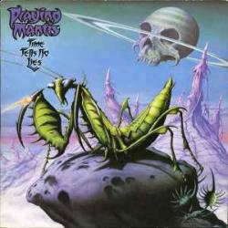 PRAYING MANTIS TIME TELLS NO LIES Виниловая пластинка 