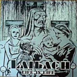 LAIBACH LIFE IS LIFE Виниловая пластинка LAIBACH LIFE IS LIFE Виниловая пластинка