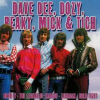 DAVE DEE, DOZY, BEAKY, MICK & TICH