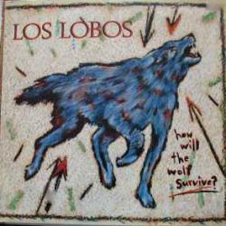 LOS LOBOS HOW WILL THE WOLF SURVIVE? Виниловая пластинка LOS LOBOS HOW WILL THE WOLF SURVIVE? Виниловая пластинка