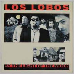 LOS LOBOS BY THE LIGHT OF THE MOON Виниловая пластинка LOS LOBOS BY THE LIGHT OF THE MOON Виниловая пластинка