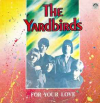 FOR YOUR LOVE