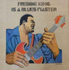 Freddie King Is A Blues Master