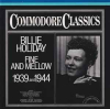 FINE AND MELLOW 1939 AND 1944