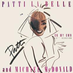 PATTI LABELLE MICHAEL MCDONALD ON MY OWN Виниловая пластинка PATTI LABELLE MICHAEL MCDONALD ON MY OWN Виниловая пластинка