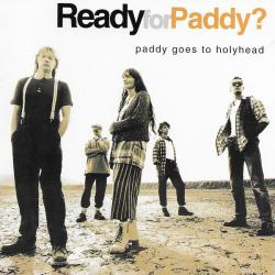 Paddy Goes To Holyhead Ready For Paddy? Фирменный CD 