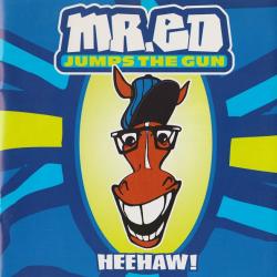 Mr. Ed Jumps The Gun Heehaw! Фирменный CD 