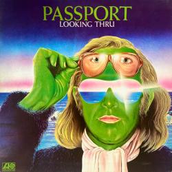 PASSPORT Looking Thru Виниловая пластинка PASSPORT Looking Thru Виниловая пластинка