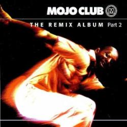 VARIOUS Mojo Club - The Remix Album (Part 2) Фирменный CD 