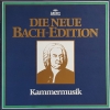 Kammermusik - Die Neue Bach-Edition