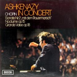 CHOPIN Ashkenazy In Concert (Sonate Nr. 2 "Mit Dem Trauermarsch" / Nocturne Op. 15 / Grande Valse Op. 18) Виниловая пластинка 