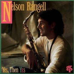 Nelson Rangell Yes, Then Yes Фирменный CD 