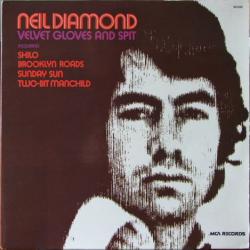 NEIL DIAMOND VELVET GLOVES AND SPIT Виниловая пластинка 